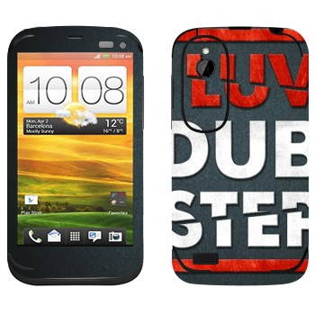   «I love Dubstep»   HTC Desire V