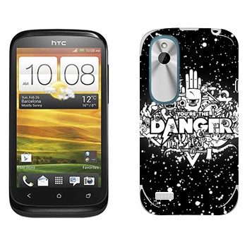   « You are the Danger»   HTC Desire X