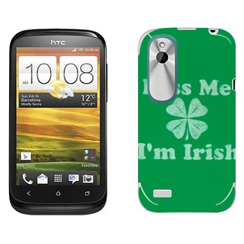   «Kiss me - I'm Irish»   HTC Desire X
