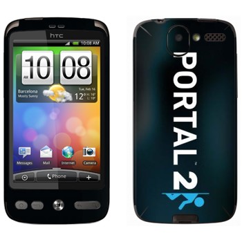   «Portal 2  »   HTC Desire