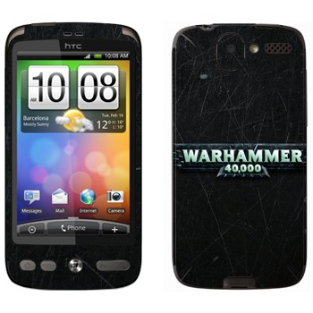   «Warhammer 40000»   HTC Desire
