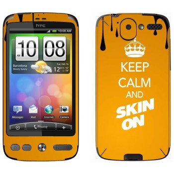   «Keep calm and Skinon»   HTC Desire
