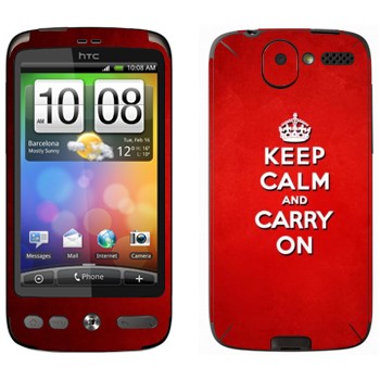   «Keep calm and carry on - »   HTC Desire