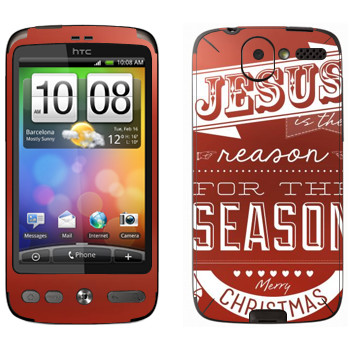   «Jesus is the reason for the season»   HTC Desire
