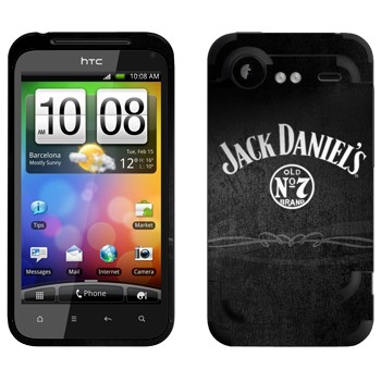   «  - Jack Daniels»   HTC Incredible S