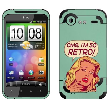   «OMG I'm So retro»   HTC Incredible S