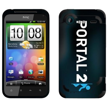   «Portal 2  »   HTC Incredible S