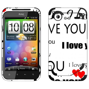   «I Love You -   »   HTC Incredible S