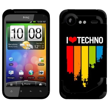   «I love techno»   HTC Incredible S