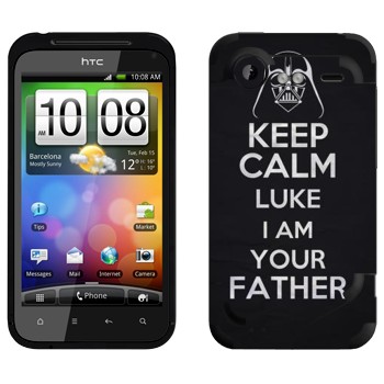   «Keep Calm Luke I am you father»   HTC Incredible S