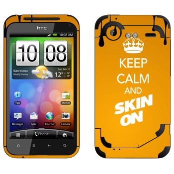   «Keep calm and Skinon»   HTC Incredible S