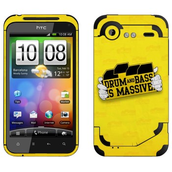   «Drum and Bass IS MASSIVE»   HTC Incredible S