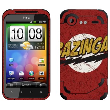  «Bazinga -   »   HTC Incredible S