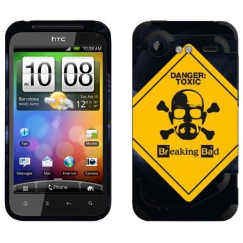   «Danger: Toxic -   »   HTC Incredible S