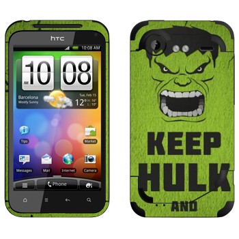   «Keep Hulk and»   HTC Incredible S