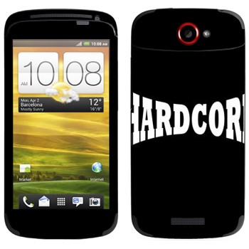   «Hardcore»   HTC One S