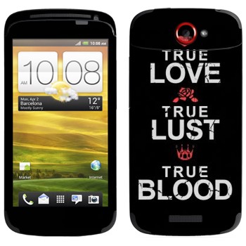   «True Love - True Lust - True Blood»   HTC One S