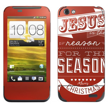  «Jesus is the reason for the season»   HTC One V