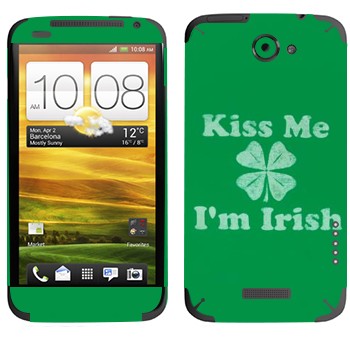   «Kiss me - I'm Irish»   HTC One X