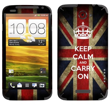   «Keep calm and carry on»   HTC One X