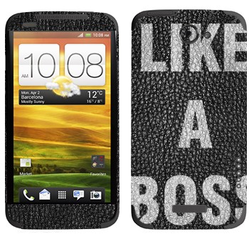   « Like A Boss»   HTC One X