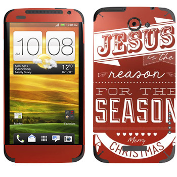   «Jesus is the reason for the season»   HTC One X
