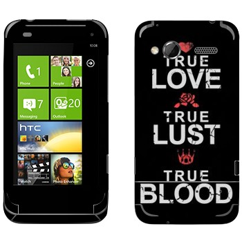   «True Love - True Lust - True Blood»   HTC Radar
