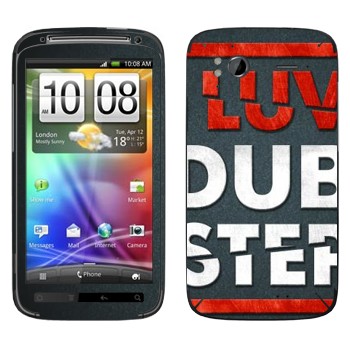   «I love Dubstep»   HTC Sensation XE