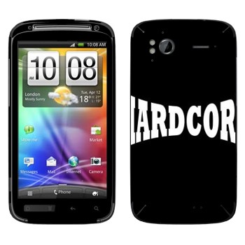   «Hardcore»   HTC Sensation
