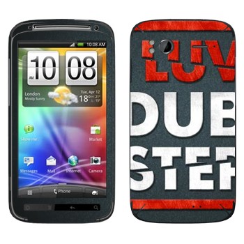   «I love Dubstep»   HTC Sensation