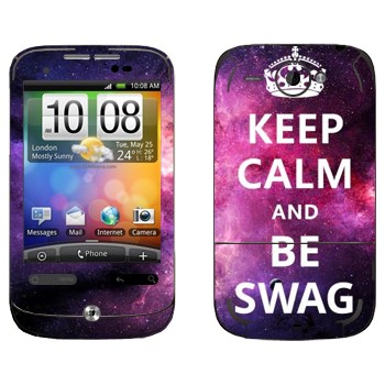   «Keep Calm and be SWAG»   HTC Wildfire