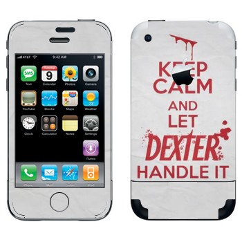   «Keep Calm and let Dexter handle it»   Apple iPhone 2G