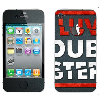   «I love Dubstep»   Apple iPhone 4