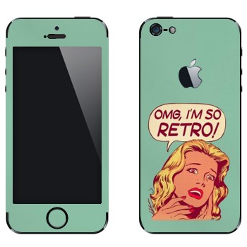 Виниловая наклейка «OMG I'm So retro» на телефон Apple iPhone 5