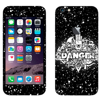   « You are the Danger»   Apple iPhone 6 Plus/6S Plus