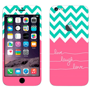   «Live Laugh Love»   Apple iPhone 6 Plus/6S Plus