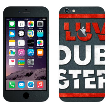   «I love Dubstep»   Apple iPhone 6 Plus/6S Plus