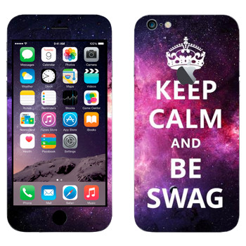   «Keep Calm and be SWAG»   Apple iPhone 6 Plus/6S Plus