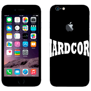   «Hardcore»   Apple iPhone 6/6S