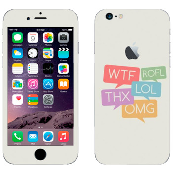   «WTF, ROFL, THX, LOL, OMG»   Apple iPhone 6/6S