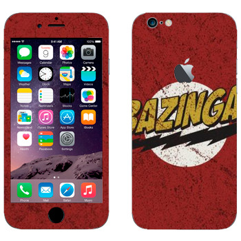   «Bazinga -   »   Apple iPhone 6/6S