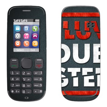   «I love Dubstep»   Nokia 100, 101