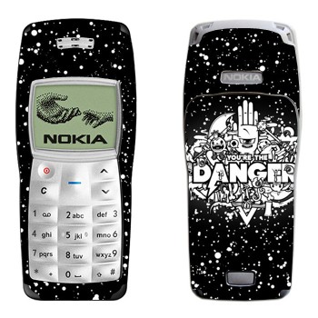   « You are the Danger»   Nokia 1100, 1101