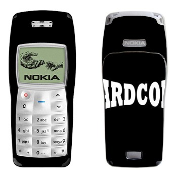   «Hardcore»   Nokia 1100, 1101