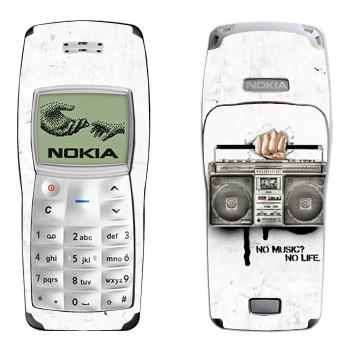   « - No music? No life.»   Nokia 1100, 1101