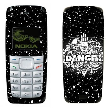   « You are the Danger»   Nokia 1110, 1112