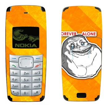   «Forever alone»   Nokia 1110, 1112