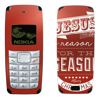   «Jesus is the reason for the season»   Nokia 1110, 1112