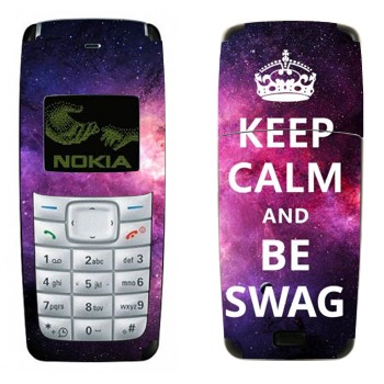   «Keep Calm and be SWAG»   Nokia 1110, 1112