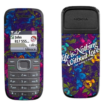   « Life is nothing without Love  »   Nokia 1200, 1208